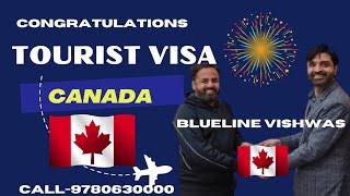 Congratulations for your Canadian tourist visa from BLUELINE Vishwas call 097806 30000 [upl. by Joappa]