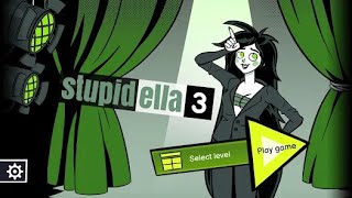 Stupidella 3 Walkthrough [upl. by Neladgam62]