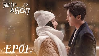 ENG SUB【You Are My Glory 你是我的荣耀】EP01  Starring Yang Yang Dilraba [upl. by Yajnas591]