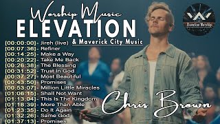 ELEVATION WORSHIP 🙏 MORNING ENCOURAGEMENT 🙏 Beautiful Elevation Worship Playlist 2024 by Chris Brown [upl. by Refinnaej165]