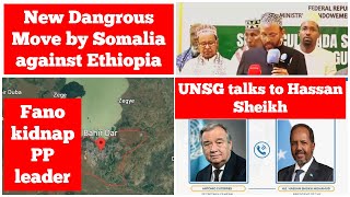 New Dangerous Move by Somalia against Ethiopia  Fano kidnap PP leader  UN Somalia [upl. by Ashil]