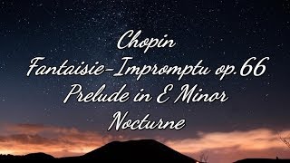 클래식명곡 Chopin Fantaisie Impromptu op66쇼팽 즉흥환상곡  Prelude in E Minor  Nocturne op9 No2쇼팽 녹턴 [upl. by Leribag923]