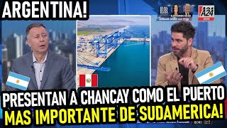 ARGENTINA PRESENTA AL PUERTO DE CHANCAY COMO EL MAS IMPORTANTE DE AMERICA DEL SUR Y MAS TENOLOGICO [upl. by Naujahs]