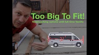 CLASS B RV TOO BIG to Fit at Home Parking PROBLEM SOLVED  Vanlife in a Travato GL [upl. by Isman610]