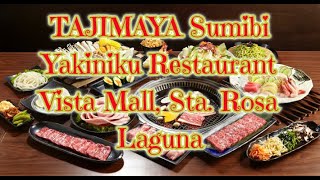 TAJIMAYA Sumibi Yakiniku Restaurant Vista Mall Sta Rosa Laguna japanese samgyupsal [upl. by Lienhard]