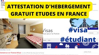 ATTESTATION HEBERGEMENT GRATUIT ACCEPTATION  DEMANDE VISA CAMPUS FRANCE 202324 [upl. by Dafodil]