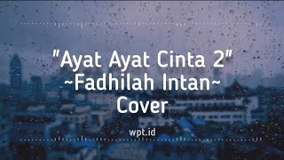 AyatAyat Cinta 2  Krisdayanti  Cover Fadhilah Intan Lirik [upl. by Nnylatsyrk358]