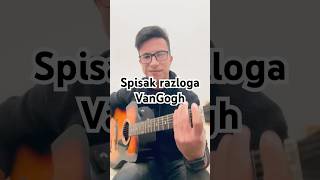 Spisak razloga  Van Gogh cover fypp vangogh guitar spisakrazloga [upl. by Chitkara906]