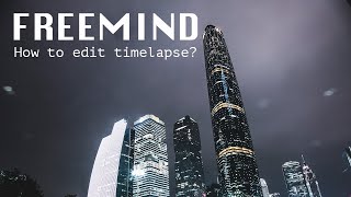 How to edit timelapse with Lightroom and LRTimeplase  FREEMIND Vid 05 [upl. by Imtiaz]