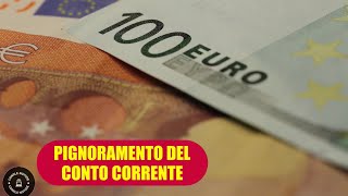 Conto corrente e pignoramento come funziona e quando è vietato [upl. by Remde]