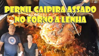 PERNIL CAIPIRA ASSADO NO FORNO A LENHA [upl. by Edak]