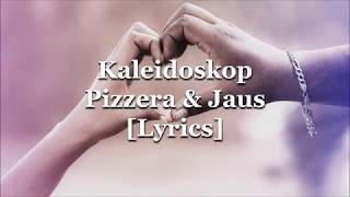 Kaleidoskop  Pizzera amp Jaus Lyrics [upl. by Raphaela647]