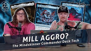 The Mindskinner  An Actually Fun Mill Deck Commander Cookout 463 [upl. by Archibold100]