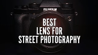 Best Fujifilm Lens for Street Photography [upl. by Noevad652]