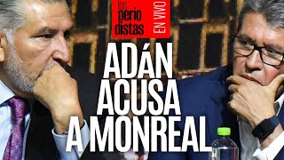 EnVivo ¬ LosPeriodistas ¬ Adán acusa corrupción en el Senado ¬ …Y Monreal responde denuncie [upl. by Bruis]