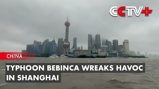 Typhoon Bebinca Wreaks Havoc in Shanghai [upl. by Ijan518]