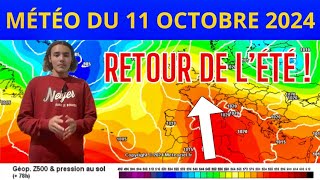 MÉTÉO du 11 Octobre 2024  RETOUR DE L’ÉTÉ AVANT DE NOUVEAUX ORAGES [upl. by Enilemme812]