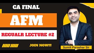 CA final AFM New Course Lecture 2 for May25  by Sumit parashar sir [upl. by Sirovat55]