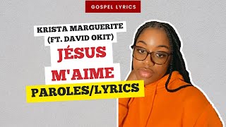 Krista Marguerite ft David Okit  Jésus maime Paroles [upl. by Hiroko381]