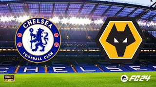 Chelsea Vs Wolves 🔴 LIVE Premier League Gameplay 🔴 [upl. by Adehsor668]