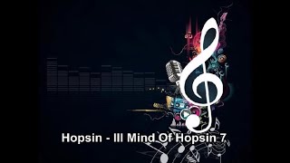 Hopsin  Ill Mind Of Hopsin 7 Instrumental [upl. by Batish]