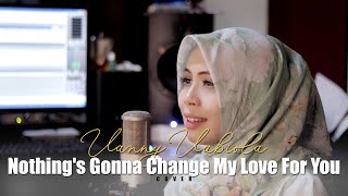 Nothings Gonna Change My Love For You  Westlife Cover By Vanny Vabiola [upl. by Nerraf]