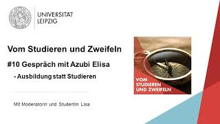 Vom Studieren und Zweifeln  Folge 10 mit Azubi Elisa Ausbildung statt Studieren [upl. by Dao]