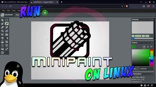 Run miniPaint  Browser Based Image Editor  on Linux [upl. by Gershon]