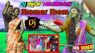 SANTALI DJ SONG 2020  DAK GE JHOMOR JHOM  DJ BIJOY HEMBRAM  NEW SANTHALI DJ VIDEO SONG 2020 [upl. by Francklin]