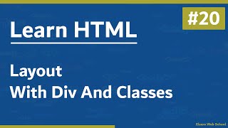 Learn HTML In Arabic 2021  20  Layout With Div And Classes [upl. by Amaral]