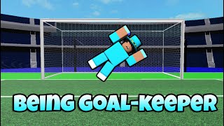 Being Goal Keeper For The First Time Touch Football Roblox [upl. by Adnirod]