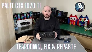 Palit GTX 1070 Ti Graphics Card  GPU  Teardown Fix amp Repaste [upl. by Aivul]