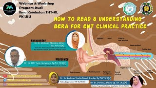 WEBINAR How to Read amp Understanding BERA for ENT Clinical Practice  THTKL FK USU [upl. by Tichonn150]