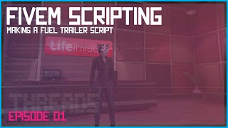 Learn FiveM Scripting Creating a Fuel Trailer Script  0100 Challenge Ep 1 [upl. by Urana]