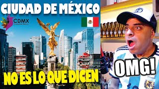 CIUDAD DE MÉXICO NO ES LO QUE DICEN  ARGENTINO REACCIONA A CDMX por PRIMERA VEZ [upl. by Duong]