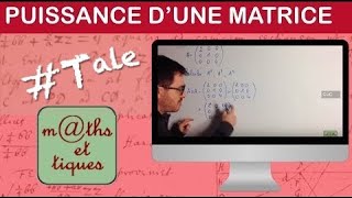 Calculer une puissance dune matrice  Terminale  Maths expertes [upl. by Karl558]