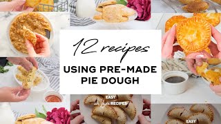 12 Recipes Using Pie Crust Dough savory appetizer and dessert premade pie crust recipes [upl. by Kimitri512]