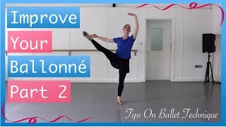 Improve Your Ballonné Part 2  Ballonné Ballet Tips  Tips On Ballet Technique [upl. by Koss432]