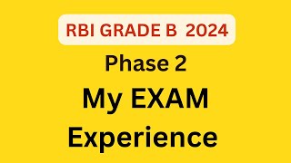 RBI Grade B 2024  Phase 2 EXAM Experience [upl. by Milford370]