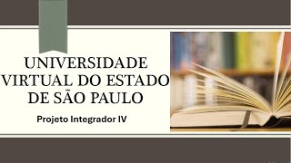 Projeto Integrador IV Licenciatura  UNIVESP [upl. by Eisned]