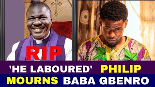 He Laboured Abattoir Rambo Philip Oyeleye Mourns Baba Gbenro [upl. by Georg81]