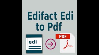 Edifact Edi file To Pdf [upl. by Sokram962]