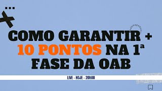 40 Como garantir mais 10 pontos na 1ª fase da OAB [upl. by Rind]