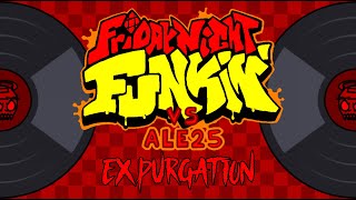 FNF  Expurgation  FNF vs Ale25 Song 6 [upl. by Albert]