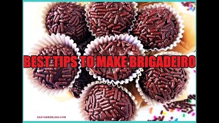 Brigadeiros Recipe and Tips to Get it Right The First Time [upl. by Ahsiryt111]