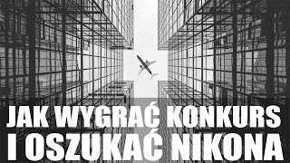 JAK WYGRAĆ KONKURS I OSZUKAĆ NIKONA [upl. by Angell]