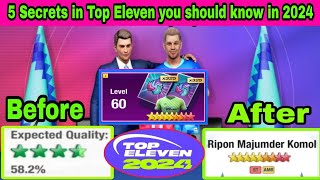 5 Secrets in Top Eleven that you should know in 2024 [upl. by Annaerdna]