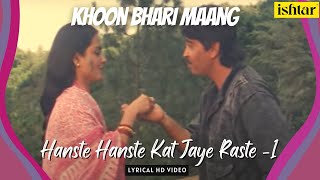 Hanste Hanste Kat Jaye Raaste  1  Khoon Bhari Maang  Lyrical Video  Sadhna Sargam  Nitin Mukesh [upl. by Onder]