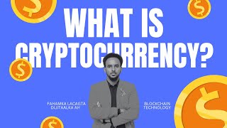 Waa Maxay Cryptocurrency  Fahamka Lacagta Dijitaalka ah iyo Blockchain [upl. by Ethelind353]