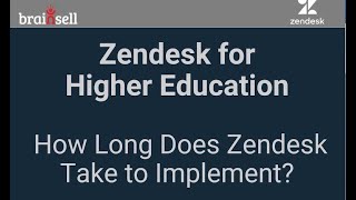 Zendesk for Higher Education  How Long does Zendesk Take to Implement [upl. by Hesoj]